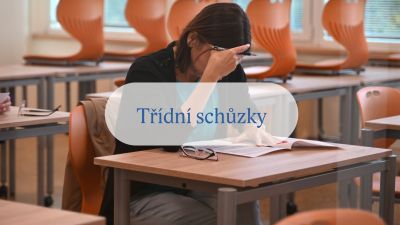 Třídní schůzky - Gymnázium